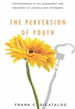 Perversion of Youth (eBook, PDF) - Dicataldo, Frank C.