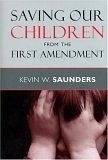 Saving Our Children from the First Amendment (eBook, ePUB) - Saunders, Kevin W.