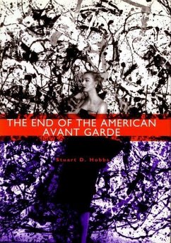 End of the American Avant Garde (eBook, PDF) - Hobbs, Stuart D.