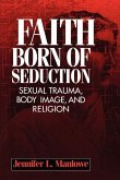 Faith Born of Seduction (eBook, PDF)