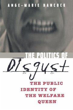 The Politics of Disgust (eBook, ePUB) - Hancock, Ange-Marie