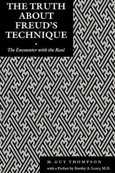 Truth About Freud's Technique (eBook, PDF)