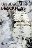 Unbecoming Blackness (eBook, PDF)