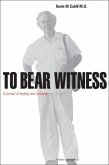 To Bear Witness (eBook, ePUB)