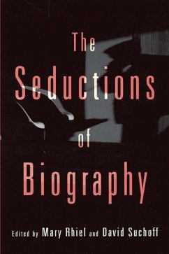 The Seductions of Biography (eBook, ePUB)