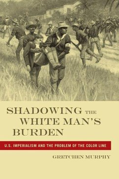 Shadowing the White Man's Burden (eBook, PDF) Cover Shadowing the White Man's Burden (eBook, PDF)
