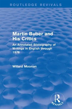 Martin Buber and His Critics (Routledge Revivals) (eBook, ePUB) - Moonan, Willard