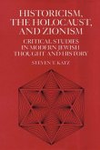 Historicism, the Holocaust, and Zionism (eBook, PDF)