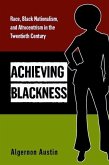 Achieving Blackness (eBook, PDF)