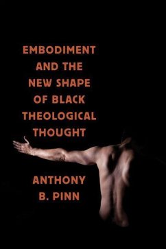 Cover Embodiment and the New Shape of Black Theological Thought (eBook, PDF)