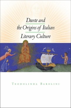 Dante and the Origins of Italian Literary Culture (eBook, ePUB) - Barolini