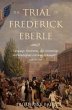 Trial of Frederick Eberle (eBook, PDF) - Bild 1