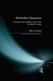Elizabethan Humanism (eBook, ePUB)