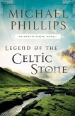 Legend of the Celtic Stone (Caledonia Book #1) (eBook, ePUB)