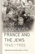 Post-Holocaust France and the Jews,... - Bild 1