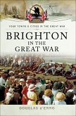 Brighton in the Great War (eBook, ePUB)