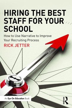 Hiring the Best Staff for Your School (eBook, ePUB) - Jetter, Rick