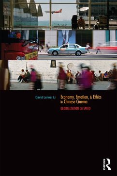 Economy, Emotion, and Ethics in Chinese Cinema (eBook, PDF) - Li, David Leiwei
