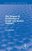 The Origins of Civilization in Greek and Roman Thought (Routledge Revivals) (eBook, ePUB)