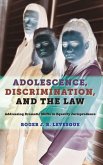 Adolescence, Discrimination, and the Law (eBook, PDF)