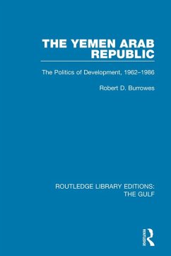 The Yemen Arab Republic (eBook, PDF) - Burrowes, Robert D.