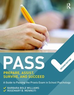 PASS: Prepare, Assist, Survive, and Succeed (eBook, ePUB) - Williams, Barbara Bole; Mennuti, Rosemary B.