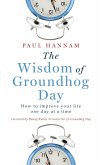 The Wisdom of Groundhog Day (eBook, ePUB)