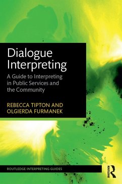 Dialogue Interpreting (eBook, ePUB) - Tipton, Rebecca; Furmanek, Olgierda