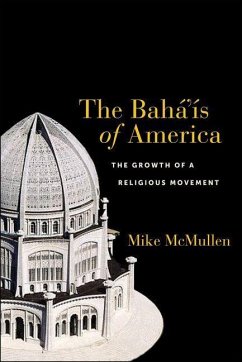Baha'is of America (eBook, PDF) - Mcmullen, Mike