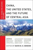 China, The United States, and the Future of Central Asia (eBook, PDF)