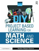 DIY Project Based Learning for Math and Science (eBook, PDF)