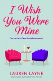 I Wish You Were Mine (eBook, ePUB)