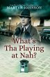 What's Tha Playing at Nah? (eBook, ePUB) - Bild 1