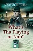 What's Tha Playing at Nah? (eBook, ePUB)