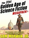 The 31st Golden Age of Science Fiction MEGAPACK®: Sam Merwin, Jr. (eBook, ePUB)