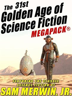 The 31st Golden Age of Science Fiction MEGAPACK®: Sam Merwin, Jr. (eBook, ePUB) - Merwin Jr., Sam
