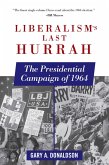 Liberalism's Last Hurrah (eBook, ePUB)