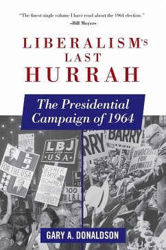Liberalism's Last Hurrah (eBook, ePUB) - Donaldson, Gary A.