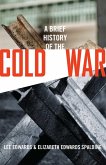 A Brief History of the Cold War (eBook, ePUB)
