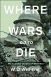 Where Wars Go to Die (eBook, ePUB) - Bild 1