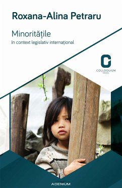 Minorităţile în context legislativ internaţional (eBook, ePUB) - Petraru, Roxana-Alina