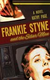Frankie Styne & the Silver Man (eBook, ePUB) Frankie Styne & the Silver Man (eBook, ePUB)