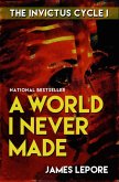 World I Never Made (eBook, ePUB) World I Never Made (eBook, ePUB)