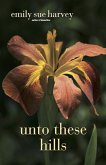 Unto These Hills (eBook, ePUB) Unto These Hills (eBook, ePUB)