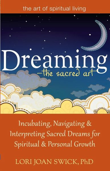 Dreaming-The Sacred Art (eBook, ePUB) Dreaming-The Sacred Art (eBook, ePUB)