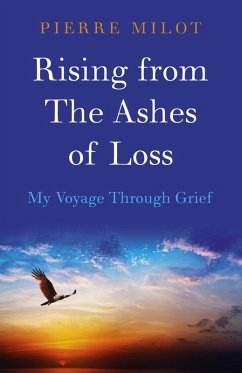 Rising from the Ashes of Loss (eBook, ePUB) - Milot, Pierre