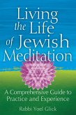 Living the Life of Jewish Meditation (eBook, ePUB)