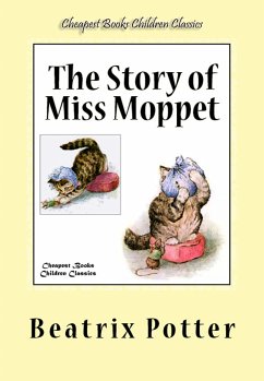 The Story of Miss Moppet (eBook, ePUB) - Potter, Beatrix