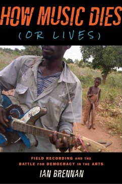 How Music Dies (or Lives) (eBook, ePUB) - Brennan, Ian