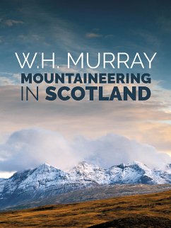 Mountaineering in Scotland (eBook, ePUB) - Murray, W.H.